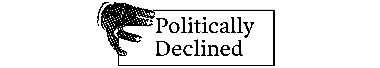 Politically Declined